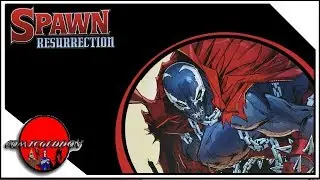 SPAWN RESURRECTION (The Return of Al Simmons)