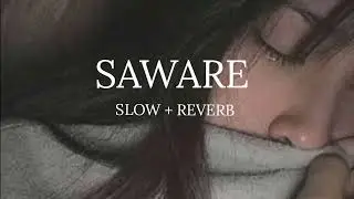Saware ... Status (Slowed Reverb) #Arijit_Singh Song ...