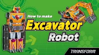 [Transform] How to make Excavator Robot