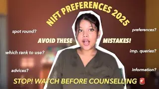 NIFT Preferences 2025 &ndash; Everything You NEED To Know Before Counselling! Spot Round, Rank & much more
