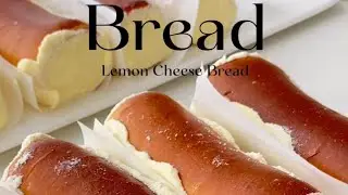 Lemon Cheese Bread 🍞 recipe || let's try this quickly|Chinese Cravings
