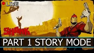 🔴 LIVE Shank Story Mode ►Part 1 ตะลุยแดนเถื่อน  [ PC ]