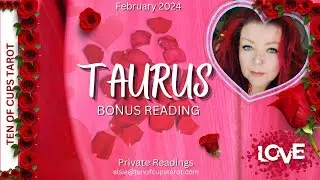 Taurus Tarot -A Powerful Revelation That Changes Your Path|February 2024