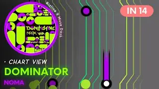[Rizline X Muse Dash] DOMINATOR [IN 14] - Chart View
