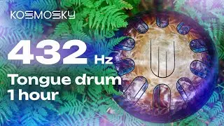 Tongue Drum 432 Hz &mdash; 1 Hour of Relaxing Music | Meditation, Relaxation, Yoga