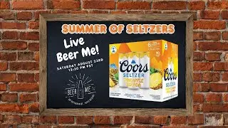 Summer of Seltzers - Coors Seltzer Pineapple Colada Review