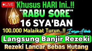 Putar Ayat ini Di Bulan Sya'ban - Segala Hajad Dikabulkan, Rezeki Mengalir Deras, Aamiin