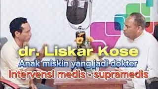 Romo Wilfrid: dr. Liskar Kose - Anak Miskin yang Jadi Dokter