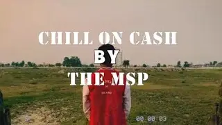 The MSP - Chill On Cash | Prod. by @thevinnivicci | New Hindi Rap Song 2023
