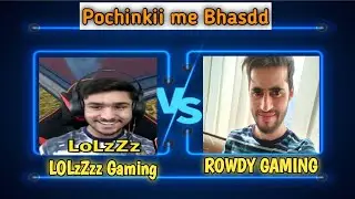 {{Bi}} LolzZzz Gaming vs Rowdy Gaming Fight in pochinkii || AWM ke shots || {{Bi}} sidhu gameplay.
