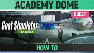 Goat Simulator Remastered - Quest - Academy Dome