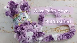 Alize Puffy Adyal toxuma qaydası, bütün sirləri 😊💕