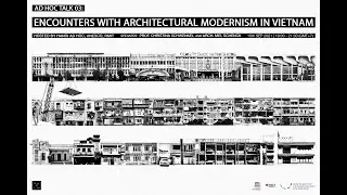 Ad Hoc Talk 03: Encounters with Architectural Modernism in Vietnam