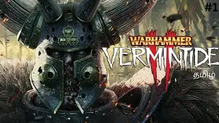 WARHAMMER: VERMINTIDE 2 |PART #1|TAMIL| |AQUA YT | தமிழ்