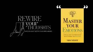 Master Your Emotions: A Practical Guide to Overcome Negativity | Key Quotes