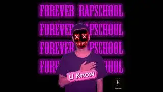05. RapSchool - U Know (Audio)