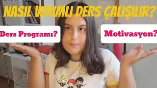 NASIL VERİMLİ DERS ÇALIŞILIR? | Ders programı nasıl yapılır, motivasyonu nasıl sağlarım?..