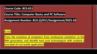 IGNOU BCS-011 Trace the evolution of computers from mechanical calculators to the fifth generation.