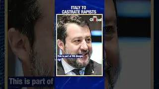 PM Georgia Meloni&rsquo;s Right-Wing Administration Moves Towards Chemical Castration For Sex Offenders