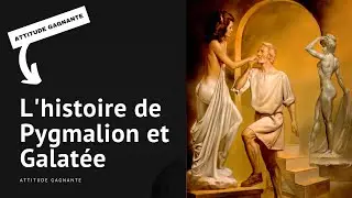 Comment Pygmalion a rencontr&eacute; Galat&eacute;e ?