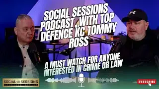 Social Sessions with Tommy Ross KC