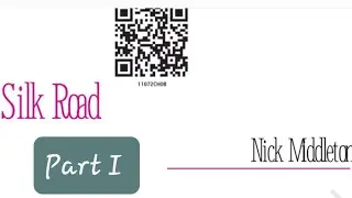 Silk Road|Part I|Class 11th| by Nick Middleton|Hindi translation 