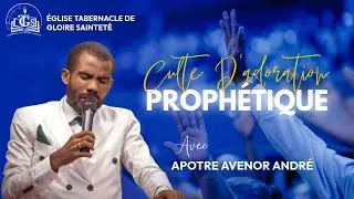 CULTE D'ADORATION PROPHETIQUE AVEC APOTRE AVENOR / DIMANCHE 09 NOVVEMBRE / ETGS DE HINCHE