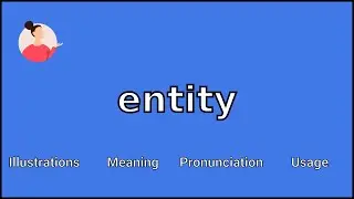 ENTITY - Meaning and Pronunciation
