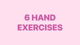 6 HAND EXERCISES [DAY1-DAY90] IN JUST 3 MINUTES