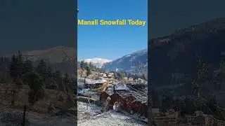Manali Snowfall Today || Snow In Manali || Manali Snow || #shorts #manali #snow #snowfall
