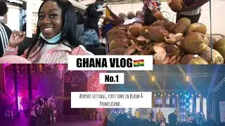 GHANA HOLIDAY VLOG!🇬🇭WEEK 1...It's GOOD to be BACK!