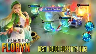 SUPERB HEALING FLORYN BEST HEALER SUPPORT?! OMG! | MLBB