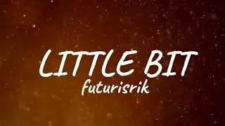 futuristik - little bit (feat. sethh) | DnB | (lyrics video)
