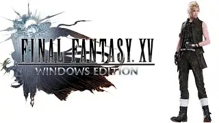 Final Fantasy XV Windows Edition - Episode Prompto DLC Playthrough (No Commentary)