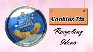 Cookies box Recycling Ideas | Cookies Tin Into Storage Box | DIY Home Decor Ideas with Cookies Tin