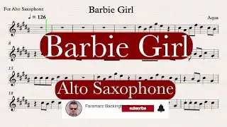 Barbie Girl - Aqua - Alto Sax sheet music