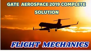 GATE AEROSPACE 2019 Flight Mechanics Paper Analysis: Answer Key & Question Paper