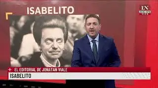 Isabelito. El editorial de Jonatan Viale