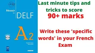 Delf A2 last minute tips and tricks