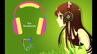 Relaxing, Refreshing and Melody anime song.