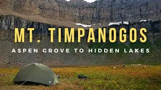 Camping on Mt. Timpanogos: Aspen Grove to Hidden Lakes