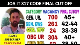 JOA IT 817 FINAL CUT OFF WITH DV - PREDICTION BASED ON FACTS ! CATEGORY-WISE CUT-OFF ! ARUN TINTA||