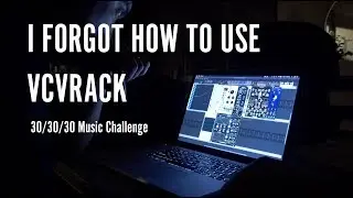 VCV Rack Self Generating 30/30/30 Music Challenge Day 3
