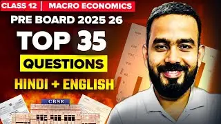 Pre board 2025-26 Class 12 Economics Imp Questions || Top 35 Question समष्टि अर्थशास्त्रOne Shot