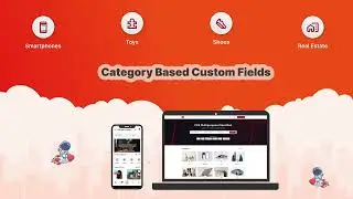 Welcome to the era of Dynamic Custom Fields Based On the Category in Classified Platform