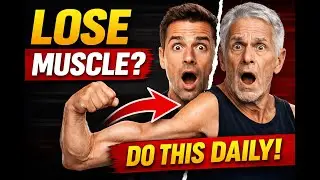 Do This Daily or Lose 30% Muscle by 70 | Science-Backed Aging Tip