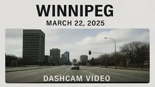 Driving in Winnipeg &ndash; March 22, 2025 | Dashcam City Drive