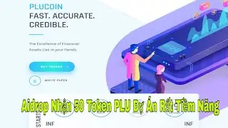 Aidrop Nhận 50 Token PLU Dự &Aacute;n N&ecirc;n Chơi Ngay H&ocirc;m Nay | Kiếm Tiền Online