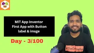 First App with Button label & image Mit App Inventor | Emulator | MIT App Companion | Day 3/100 #mit