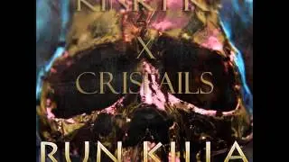 Kinky K x Crisfails - Run Killa